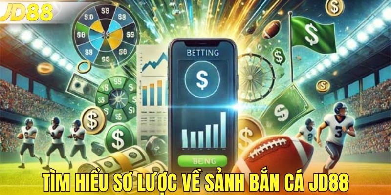 Giới thiệu đôi nét về sảnh thể thao JD88